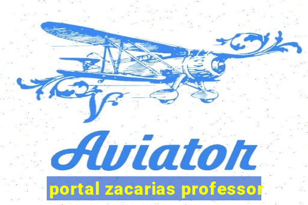 portal zacarias professor